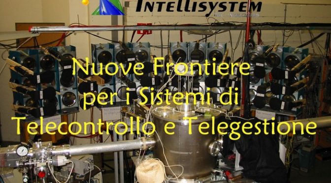 (Italian) Nuove frontiere per i Sistemi di Telecontrollo e Telegestione