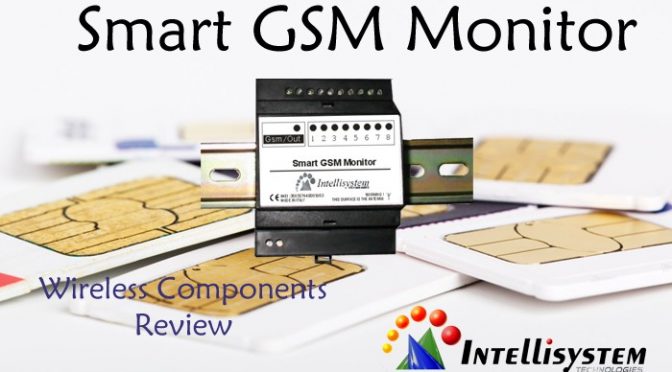 (Italian) Smart GSM Monitor: Rassegna Componenti wireless ‘Intellisystem Technologies’