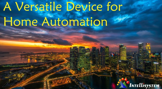 A Versatile Device for Home Automation